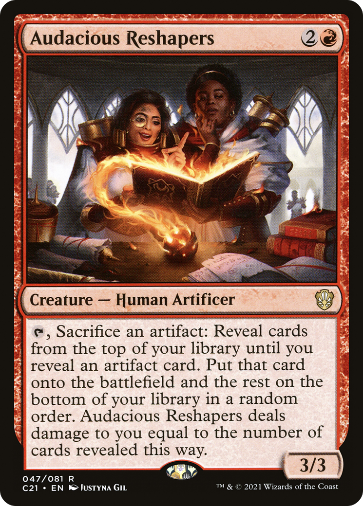 Audacious Reshapers (047) - Commander 2021