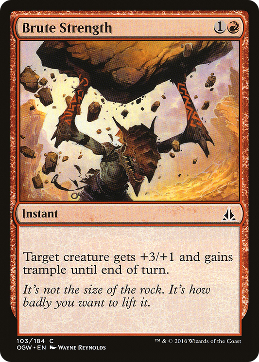 Brute Strength (103) - Oath of the Gatewatch