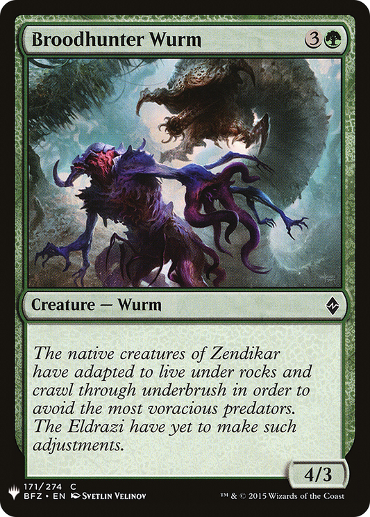 Broodhunter Wurm (BFZ-171) - The List