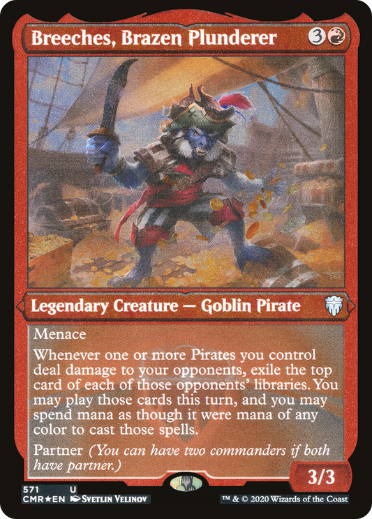 Breeches, Brazen Plunderer (571) Etched - Commander Legends