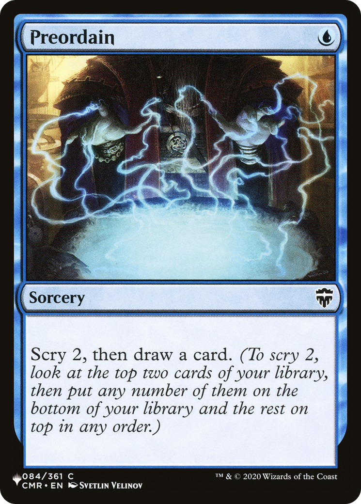 Preordain (CMR-84) - The List