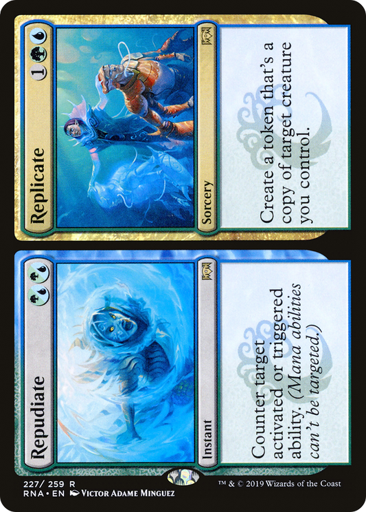 Repudiate // Replicate (227) - Ravnica Allegiance