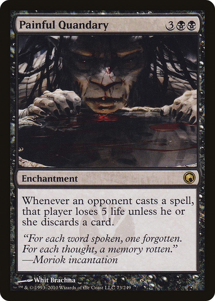 Painful Quandary (073) - Scars of Mirrodin