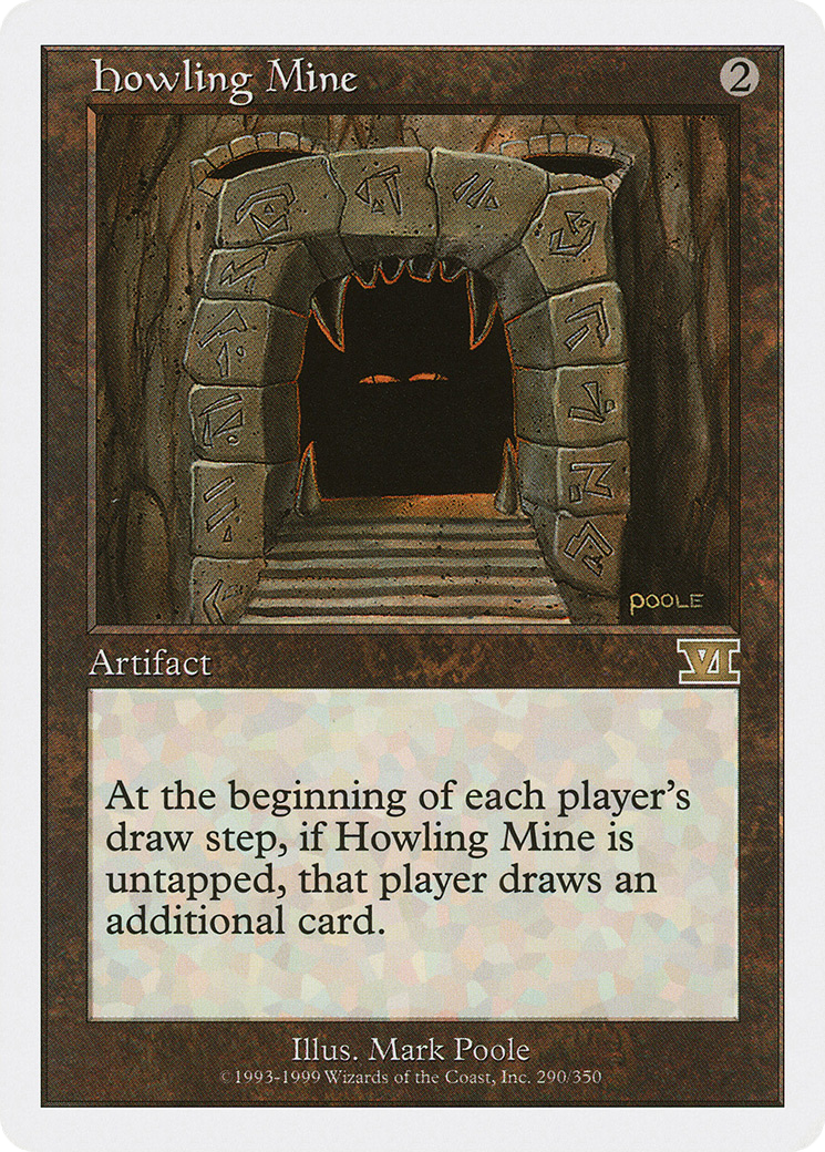 Howling Mine (290) - Classic Sixth Edition