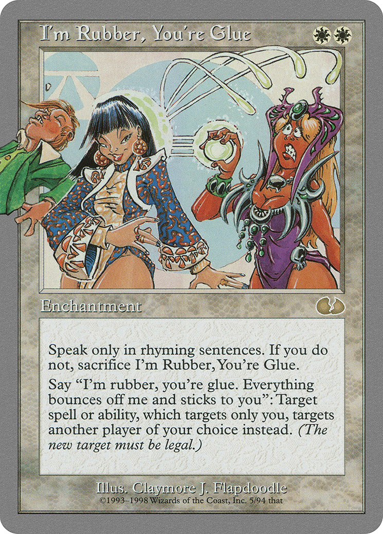 I'm Rubber, You're Glue (005) - Unglued