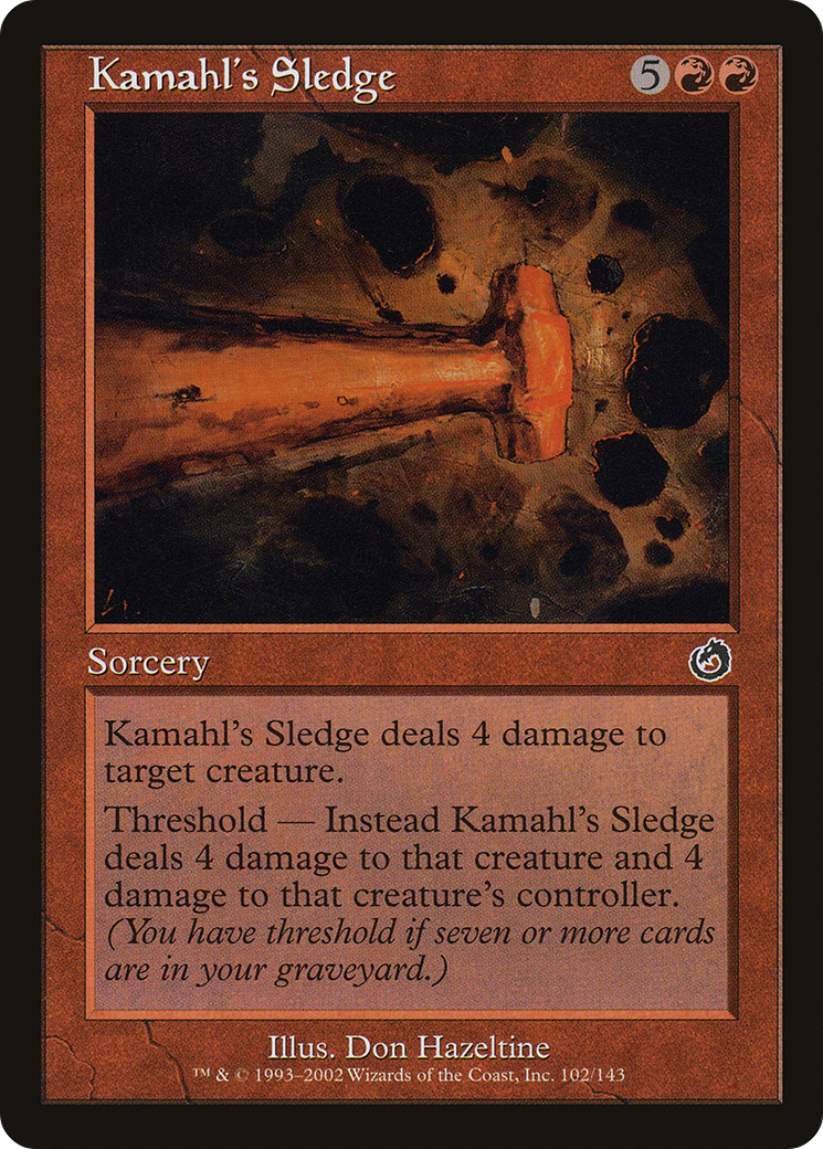 Kamahl's Sledge (102) - Torment