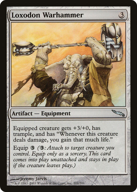Loxodon Warhammer (201) - Mirrodin