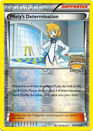 Misty's Determination (Regional Championships) (104) Reverse Holofoil - League & Championship Cards