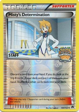 Misty's Determination (Regional Championships) [Staff] (104) Reverse Holofoil - League & Championship Cards