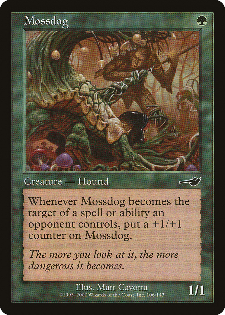 Mossdog (106) - Nemesis