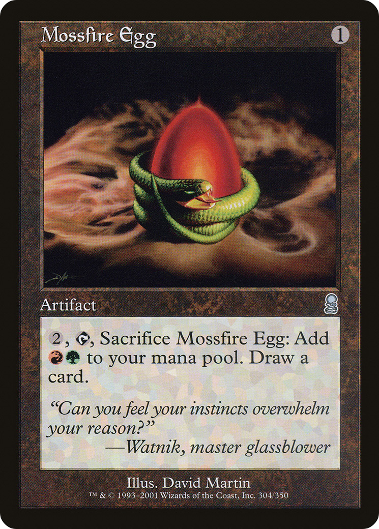 Mossfire Egg (304) - Odyssey
