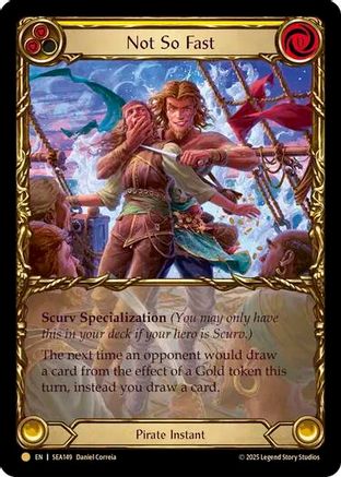 Not So Fast (Extended Art) (SEA149) Cold Foil - High Seas