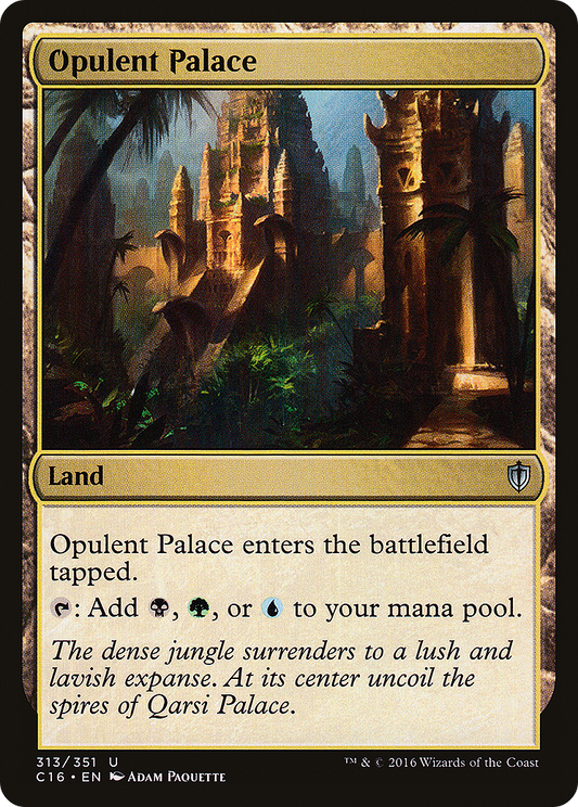 Opulent Palace (313) - Commander 2016