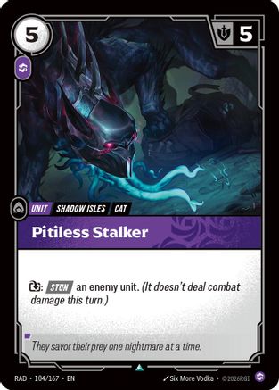 Pitiless Stalker (104) - Radiance