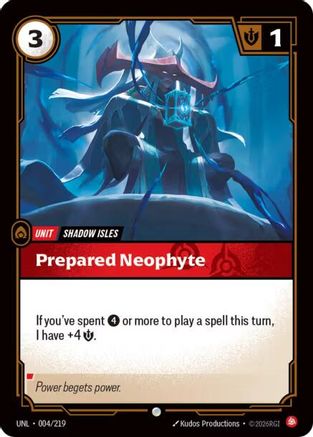 Prepared Neophyte (004) Foil - Unleashed