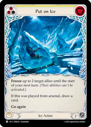 Put On Ice (Yellow) (PEN235) Rainbow Foil - Compendium of Rathe