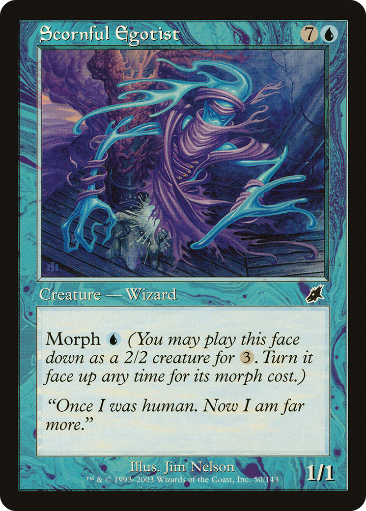 Scornful Egotist (050) - Scourge