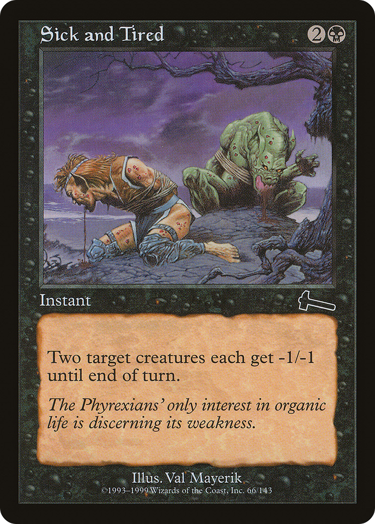 Sick and Tired (066) - Urza's Legacy
