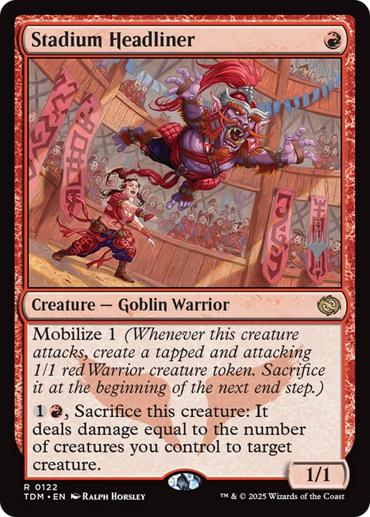 Stadium Headliner (Promo Pack) (122) Foil - Tarkir: Dragonstorm