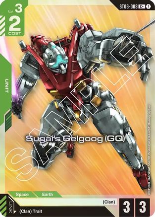 Sugai's Gelgoog (GQ) (C+) (ST06-008) Holofoil - Starter Deck 06: Clan Unity