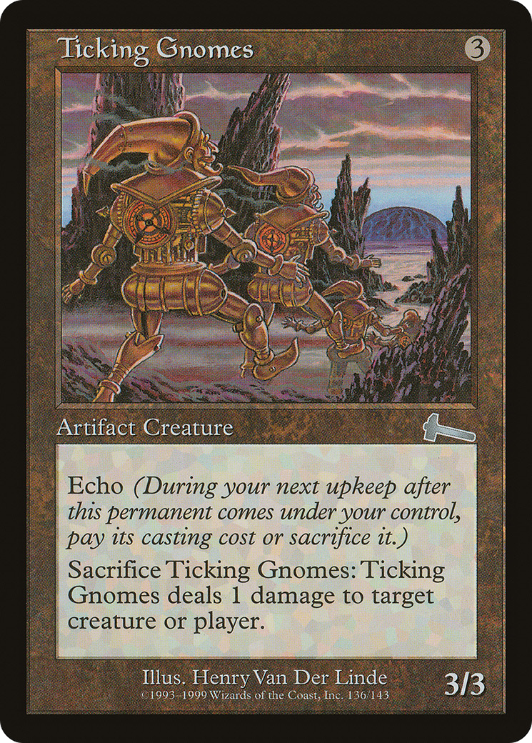 Ticking Gnomes (136) - Urza's Legacy