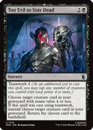 Too Evil to Stay Dead (118) Foil - Marvel Super Heroes