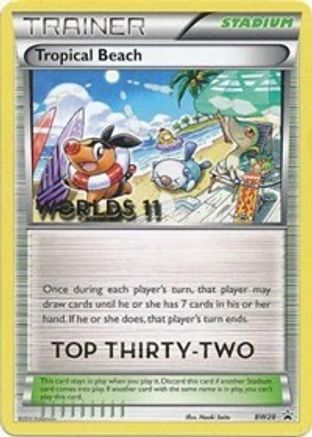 Tropical Beach (Worlds 11) [Top Thirty-Two] (BW28) - Black Star Promos