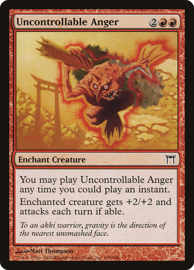 Uncontrollable Anger (195) - Champions of Kamigawa