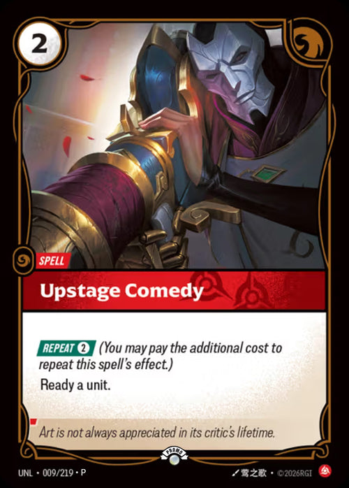 Upstage Comedy (009) Foil - Riftbound Promotional Cards