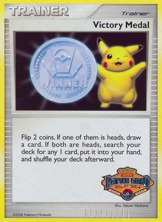 Victory Medal (Battle Road Autumn) (2008-2009) Holofoil - League & Championship Cards