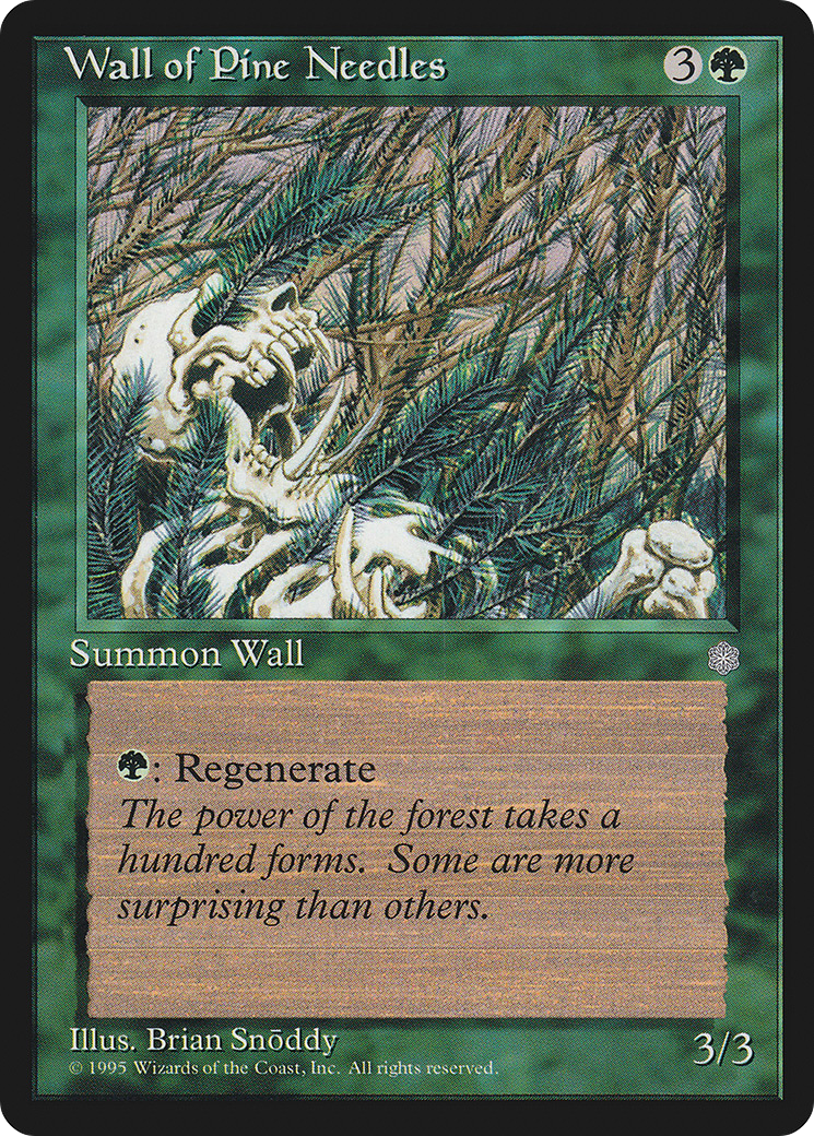 Wall of Pine Needles - Ice Age