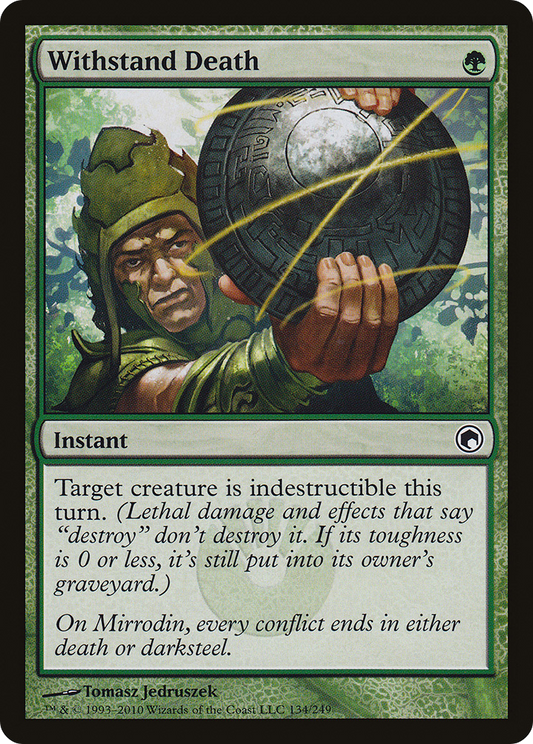 Withstand Death (134) - Scars of Mirrodin