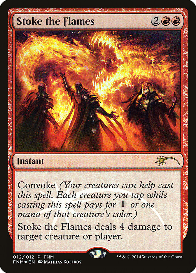 Stoke the Flames [Friday Night Magic 2014] | Silver Goblin