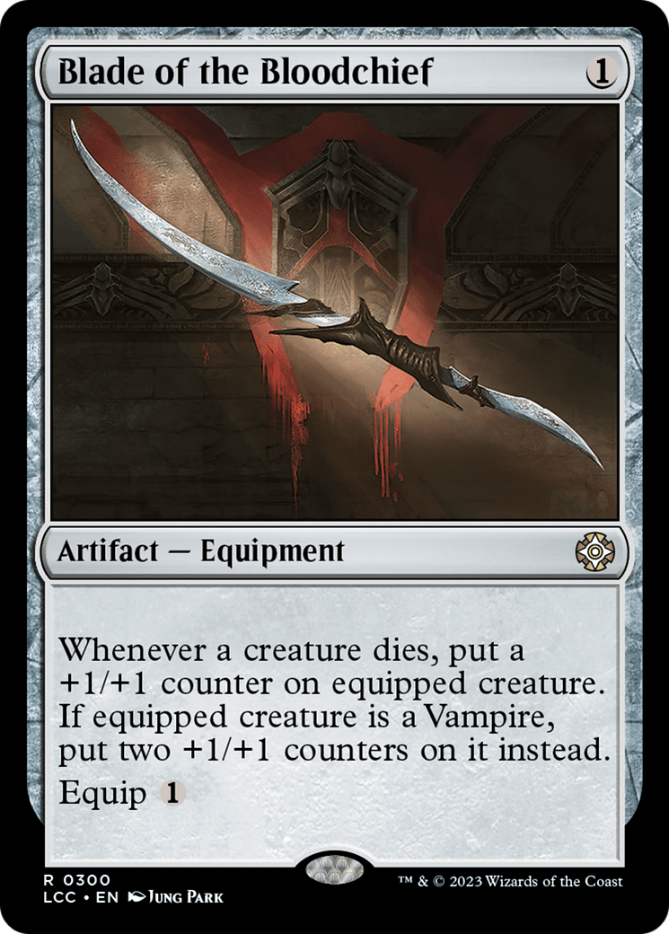 Blade of the Bloodchief [The Lost Caverns of Ixalan Commander] | Silver Goblin
