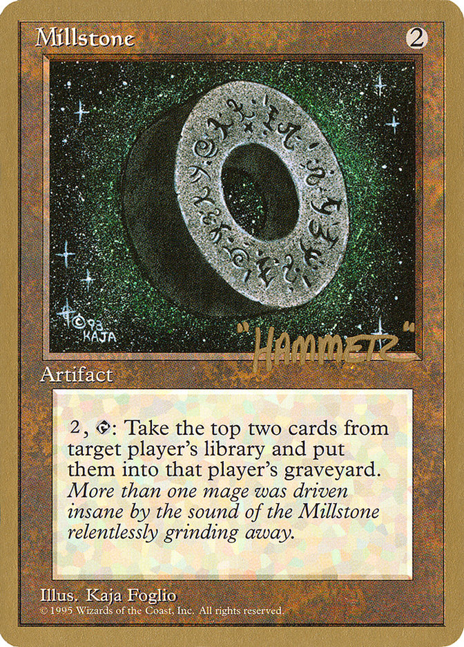 Millstone (Shawn "Hammer" Regnier) [Pro Tour Collector Set] | Silver Goblin