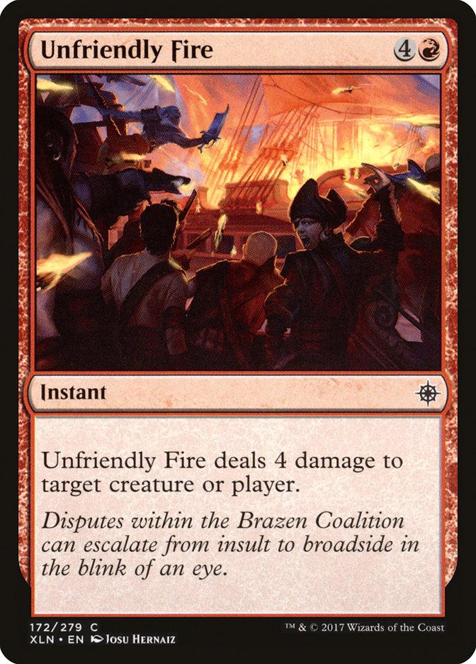 Unfriendly Fire [Ixalan] | Silver Goblin